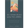 Trillia J. Newb 52 semanas en la palabra / 52 Weeks in the Word: A C (Tascabile)