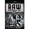 J Bo Lawrence Raw, Girthy and Cut Business School For Bastardos (Tascabile)