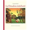 L'Ecole des Loisirs Le Doudou Mechant