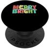 Ugly Christmas Gift For December Winter Buon e luminoso Natale Vacanze Natale Famiglia Abbinamento PopSockets PopGrip Adesivo