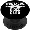 Inappropriate Humor Co. Mustache Rides $1.00 Giro dei baffi maschili PopSockets PopGrip Adesivo