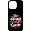 Flo Design Fantasy Football Outfits Custodia per iPhone 15 Pro Max Fantasy Football Queen Women Fantasy Football Funny Women