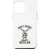Moose Hunting Wilderness Humor Custodia per iPhone 12 Pro Max Dont alce con me divertente fauna selvatica dicendo