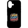 Cool And Funny Designs for Moms And Dads Custodia per iPhone 17 I Speak Fluent Toddler