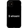 Funny Linux admin hacker nerd IT Geek gi Custodia per iPhone 11 Linux $whoami Command Hacker Programmer Humor Graphic