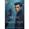 Heather Marsala Desire & Protection (Tascabile)