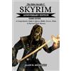 Allen K Anderso The Elder Scrolls V Skyrim Anniversary Edition Game (Tascabile)