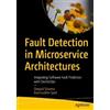 Deepak Sharma Aamiruddin Fault Detection in Microservice Architect (Tascabile)