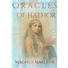 Magnus Malleus Oracles Of Hathor (Tascabile)