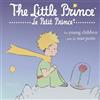 Antoine de Saint-Exupéry The Little Prince for Young Children (Tascabile)