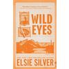 Elsie Silver Wild Eyes (Standard Edition) (Tascabile) Rose Hill