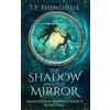 Tp Donohue The Shadow and the Mirror (Tascabile) Amaranthine Vampires Trilogy