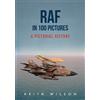 Keith Wilson RAF in 100 Pictures (Tascabile)