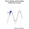 Jesus C De Sosa Power, Testing, and Grounding of Electronic Systems (Tascabile)