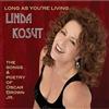 Linda Kosut Long As You're Living-The Songs & Poetry of Oscar (CD)