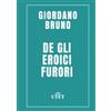 Utet De gli eroici furori