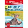DK Super Readers Pre-Level Chomp! Big Teeth (Tascabile) DK Super Readers