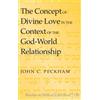 John C. Peckham The Concept of Divine Love in the Context of (Copertina rigida)