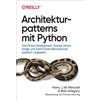 Harry J. W. Per Architekturpatterns mit Python: Test-Driven Developm (Tascabile)