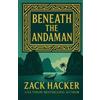 Zack Hacker Beneath the Andaman (Tascabile)