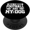 Hat Easily Distracted By Dog Football Se All I Need Is Football and My Dog Funny Dog Mom Dog Dad PopSockets PopGrip Adesivo
