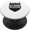 Barbe Seri Affari Uomini barbuti Festa d All Beard No Nonsense divertente per coltivare la barba PopSockets PopGrip Adesivo