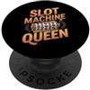 Slot Machine Designs Slot Machine Regina Gioco d'azzardo Nonna Casino PopSockets PopGrip Adesivo