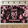 NEONSKY Striscione Compleanno 18 30 40 50 60 70 80 Anni Rosa Nero, Banner Buon Compleanno Donna con Palloncini e Torta, Decorazione Festa Elegante per Sfondo Foto, 180x115 cm (80 Anni)