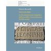 Studium Titulis piis. La documentazione epigrafica dell'area della Civitas leoniana (V-XII secolo)