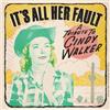 Various Artists It's All Her Fault: A Tribute to Cindy Walker (CD) Album Digipak