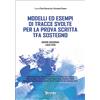 Tecnodid MODELLI ED ESEMPI DI TRACCE SVOLTE PER LA PROVA SCRITTA TFA SOSTEGNO (Edizione aggiornata Luglio 2023)