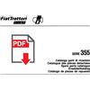 Catalogo ricambi trattore FIAT 355 C 1a serie manuale parti esplosi CD