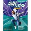 Cambridge Own it! Student's Book and Workbook with Digital Pack Combo B. Level 4. Per la Scuola media. Con espansione online