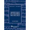 Hal Leonard Europe Manuale di teoria musicale - Volume 1 libro di teoria musicale per studenti e principianti | esercizi pratici su ritmo melodia armonia e semiografia | Mario Fulgoni e Anna Sorrento