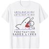 Tees for Translators Sarcastic Grammar/Punctuation Funny Shark Illustration Maglietta