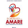 OasiApp La Pietra d'Angolo Formati per amare. Schede di formazione per la vita consacrata