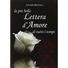 Liberamente La più bella lettera d'amore di tutti i tempi