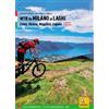 Gianfranco Ubbi MTB da Milano ai laghi. Como, Varese, Maggiore, Luga (Tascabile)