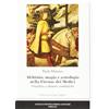 Paola Maresca Alchimia, magia e astrologia nella Firenze dei Medici. (Tascabile)