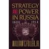 William C. Fuller Strategy and Power in Russia 1600-1914 (Tascabile)