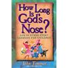 John Timmer How Long Is God's Nose? (Tascabile)