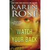 Karen Rose Watch Your Back (Tascabile) Baltimore Series