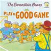 Mike Berenstain Jan Berenstain The Berenstain Bears Play a Good Game (Tascabile)