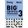 Daily Mail Daily Mail Big Book of Cryptic Crosswords Volume 3 (Tascabile)