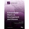 Julia Thom Oxford Extracellular Matrix in Development and Disease (Tascabile)