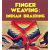 A.R. Turner Finger Weaving : Indian Braiding (Tascabile)