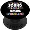 Retro Gift For Women Gift For TAMARA TAMARA Personalizzato Regalo Donna Personalizzato TAMARA PopSockets PopGrip Adesivo