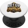 Regalo per atleta con kettlebell in ferr Get Up And Grind allenamento con kettlebell pesante Swing PopSockets PopGrip Adesivo