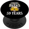 Birthday Gift Cards Party Supplies Decor Divertente regalo per feste di compleanno con scritta in inglese "Cheers and Beers to 59 Years". PopSockets PopGrip Adesivo