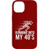 Cute Running Into My 40's Apparel 40th B Custodia per iPhone 14 Running Into My 40's, divertente corridore per 40° compleanno in esecuzione gioco di parole
